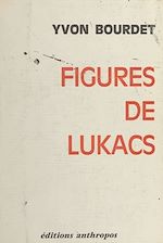 Télécharger le livre :  Figures de Lukács
