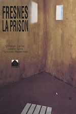 Télécharger le livre :  Fresnes, la prison