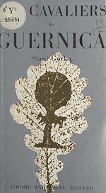 Télécharger le livre :  Les cavaliers de Guernica