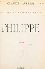 Télécharger le livre :  La vie de Philippe Denis (3)