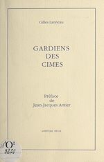 Télécharger le livre :  Gardiens des cimes