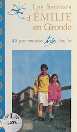 Télécharger le livre :  Les sentiers d'Émilie en Gironde