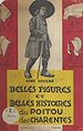 Télécharger le livre :  Belles figures et belles histoires du Poitou et des Charentes