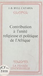 Download this eBook Contribution à l'unité religieuse et politique de l'Afrique