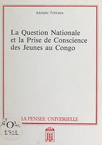 Download this eBook La question nationale et la prise de conscience des jeunes au Congo
