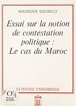 Download this eBook Essai sur la notion de contestation politique : le cas du Maroc