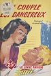 Télécharger le livre :  Ce couple est dangereux