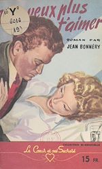 Download this eBook Je ne veux plus t'aimer...