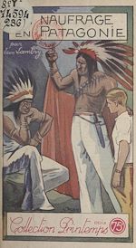 Télécharger le livre :  Un naufrage en Patagonie
