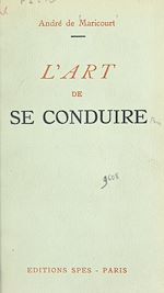 Télécharger le livre :  L'art de se conduire