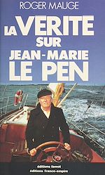 Download this eBook La vérité sur Jean-Marie le Pen