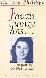 Download this eBook J'avais quinze ans...