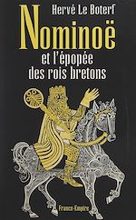Download this eBook Nominoë et l'épopée des rois bretons