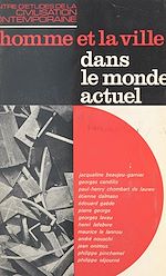 Télécharger le livre :  L'homme et la ville dans le monde actuel