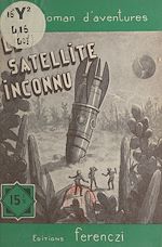 Download this eBook Le satellite inconnu
