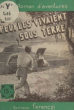 Télécharger le livre :  Les peuples vivaient sous terre