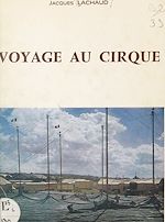 Télécharger le livre :  Voyage au cirque
