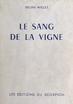 Télécharger le livre :  Le sang de la vigne