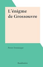 Télécharger le livre :  L'énigme de Grossouvre