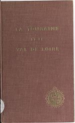 Télécharger le livre :  La Touraine et le Val de Loire