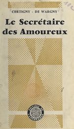 Télécharger le livre :  Le secrétaire des amoureux