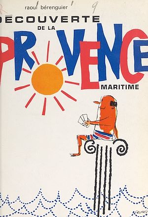 Téléchargez le livre :  Découverte de la Provence maritime