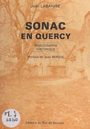 Téléchargez le livre :  Monographie historique de Sonac en Quercy