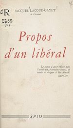 Télécharger le livre :  Propos d'un libéral