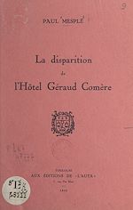 Télécharger le livre :  La disparition de l'Hôtel Géraud Comère