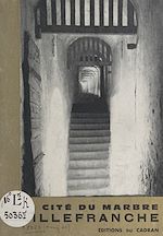 Télécharger le livre :  La cité du marbre, Villefranche, capitale du pays de Conflent