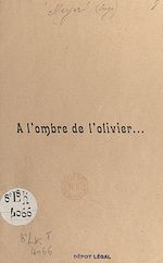 Télécharger le livre :  À l'ombre de l'olivier...