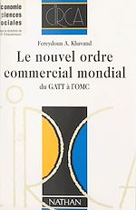 Télécharger le livre :  Le nouvel ordre commercial mondial