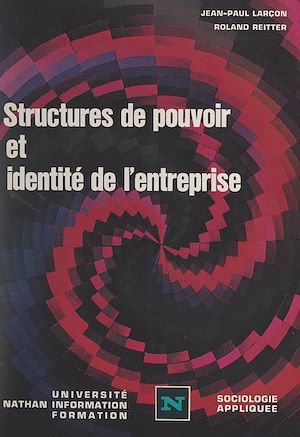 Téléchargez le livre :  Structures de pouvoir et identité de l'entreprise