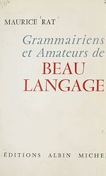 Télécharger le livre :  Grammairiens et amateurs de beau langage