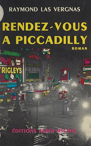 Téléchargez le livre :  Rendez-vous à Piccadilly