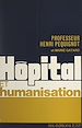Télécharger le livre :  Hôpital et humanisation