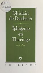 Télécharger le livre :  Iphigénie en Thuringe