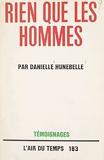 Télécharger le livre :  Rien que les hommes