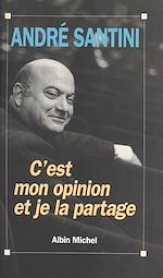 Download this eBook C'est mon opinion et je la partage