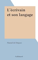Télécharger le livre :  L'écrivain et son langage