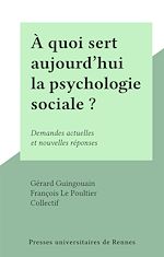 Télécharger le livre :  À quoi sert aujourd'hui la psychologie sociale ?