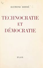 Télécharger le livre :  Technocratie et démocratie