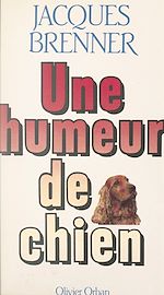 Télécharger le livre :  Une humeur de chien