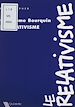 Télécharger le livre :  Le relativisme