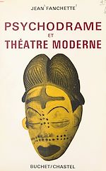 Télécharger le livre :  Psychodrame et théâtre moderne