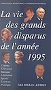 Télécharger le livre :  La vie des grands disparus de l'année 1995