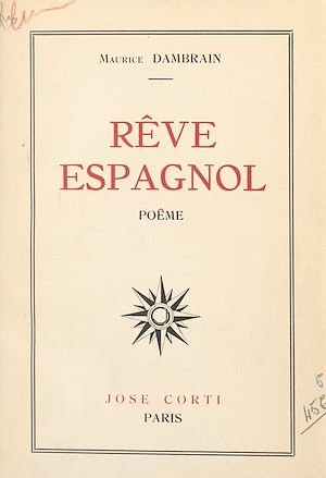 Téléchargez le livre :  Rêve espagnol