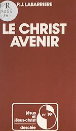 Télécharger le livre :  Le Christ avenir