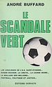 Télécharger le livre :  Le scandale vert