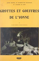 Télécharger le livre :  Grottes et gouffres de l'Yonne